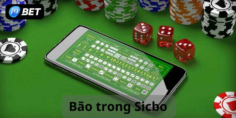 Bão trong sicbo là gì ? tìm hiểu thêm về cách chơi chi tiết trong sicbo