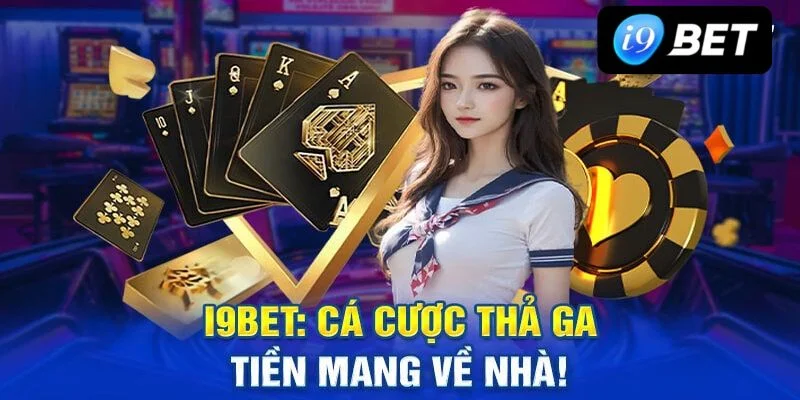 Rút tiền không giới hạn 24/7 tại i9bet.